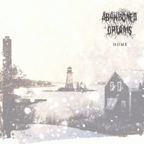 Abandoned Dreams : Home